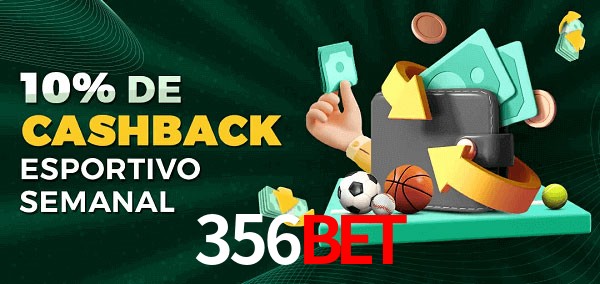 10% de bônus de cashback na 356bet